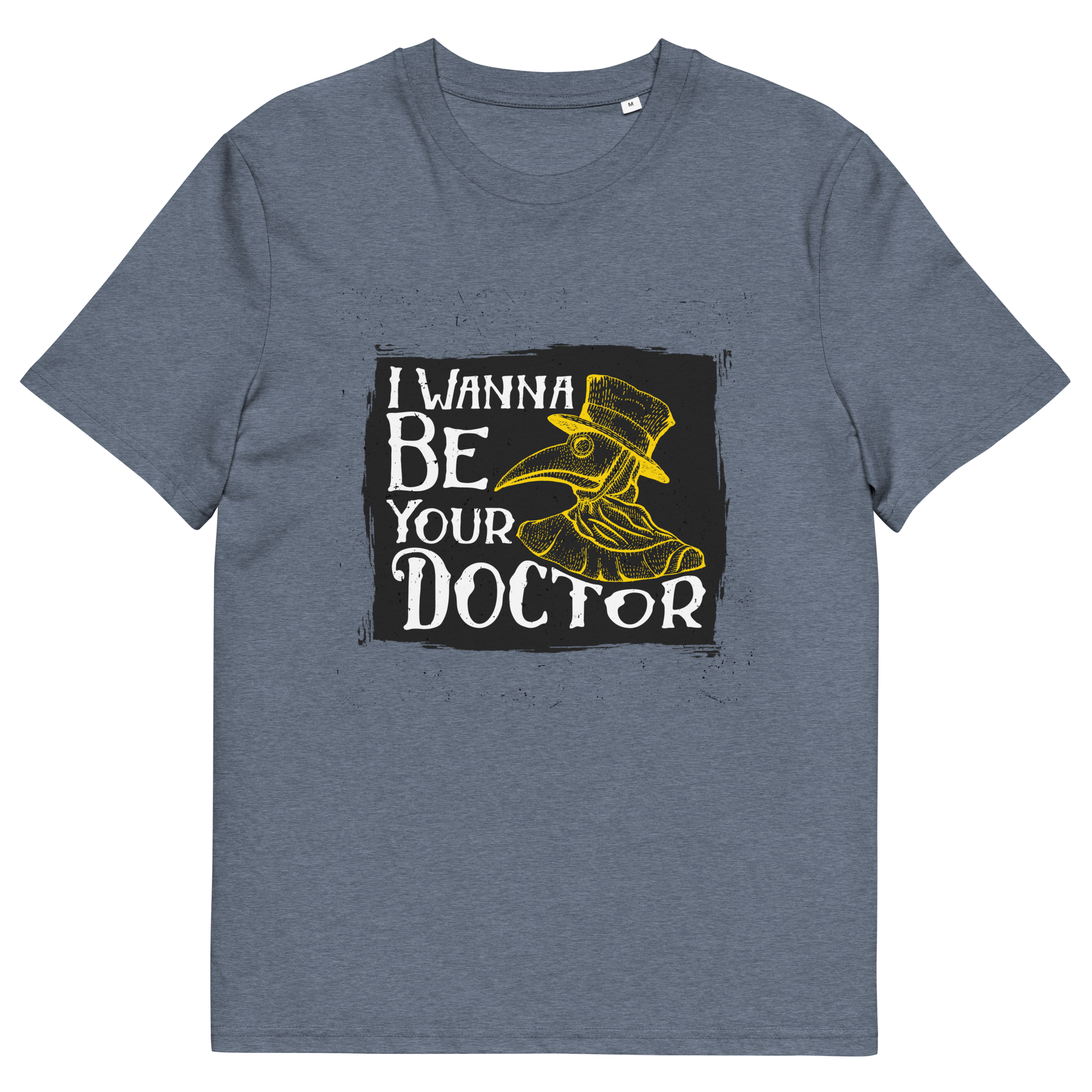 WANNA BE YOUR DR. unisex t-shirt