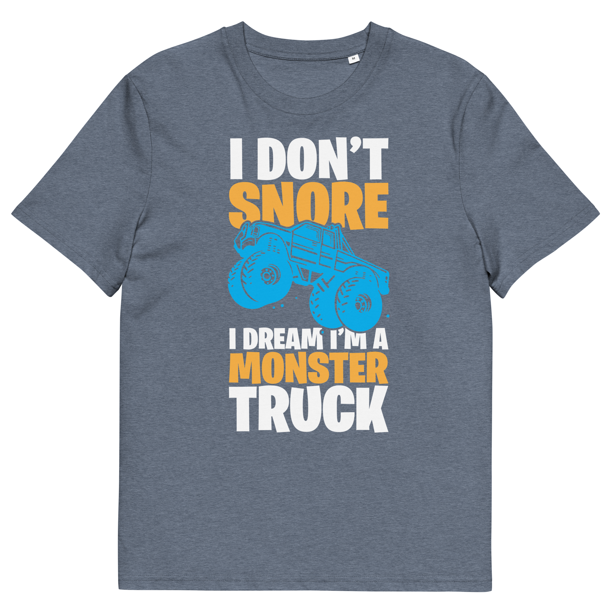 I'M A MONSTER TRUCK unisex t-shirt