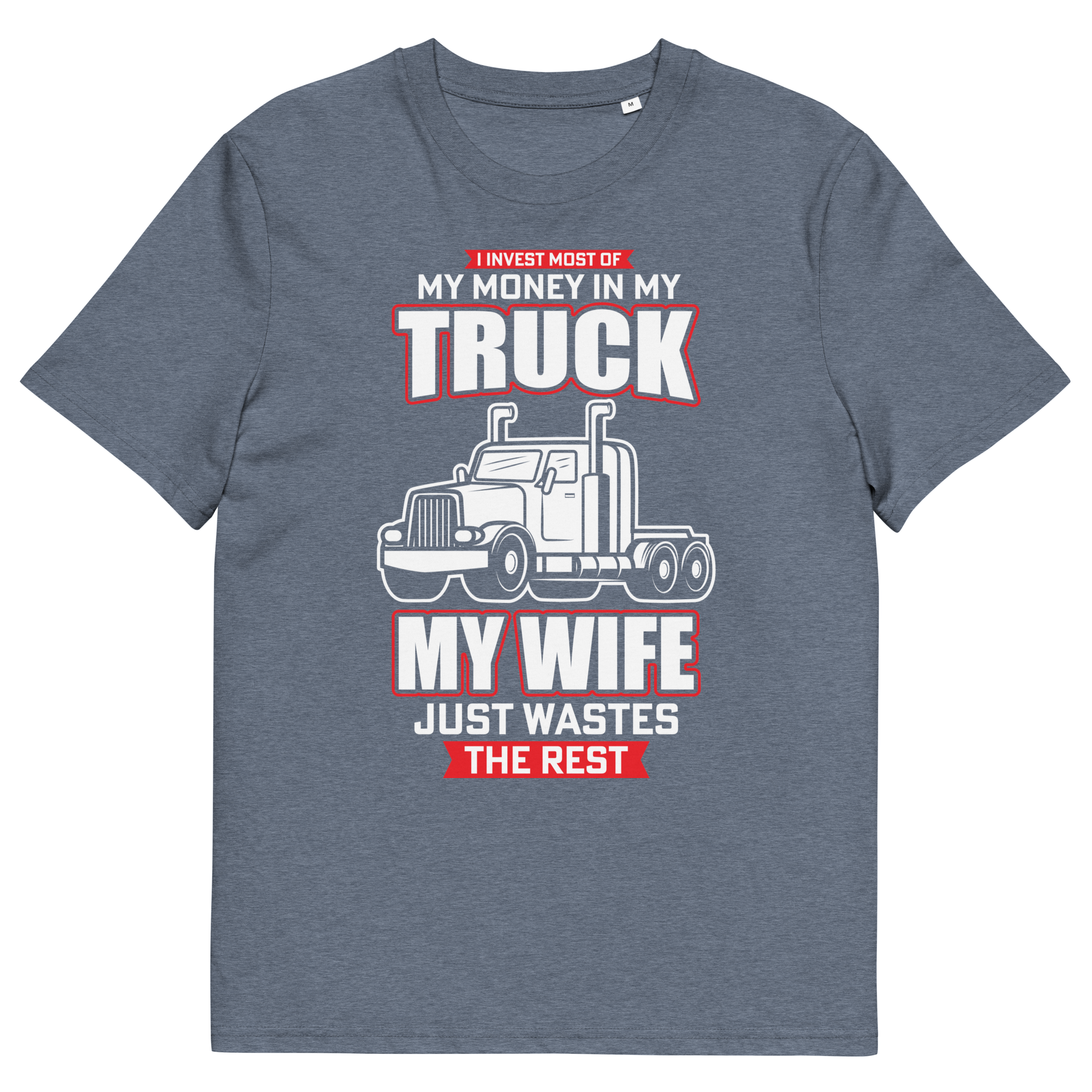 MY TRUCK & MY WIFE unisex t-shirt