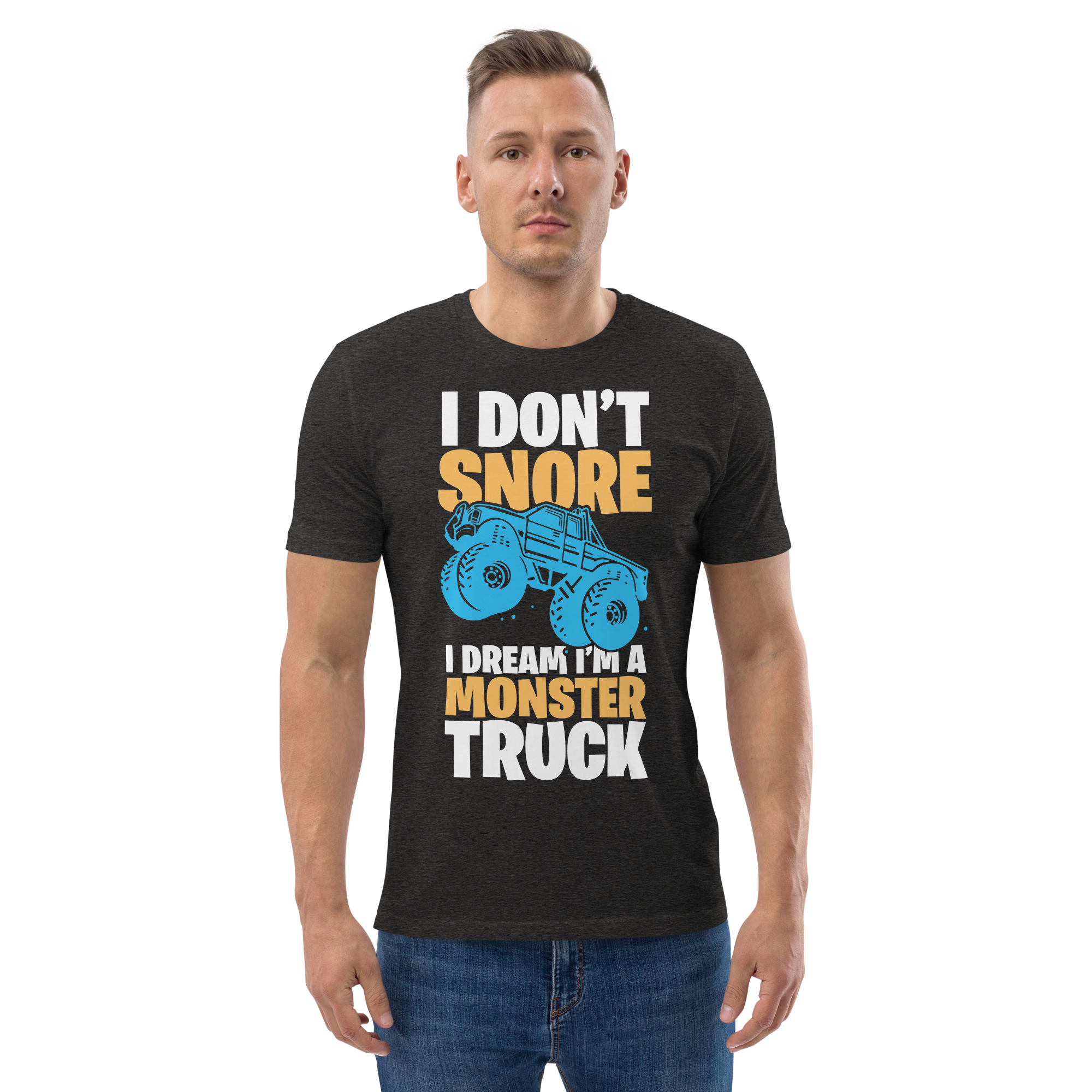 I'M A MONSTER TRUCK unisex t-shirt