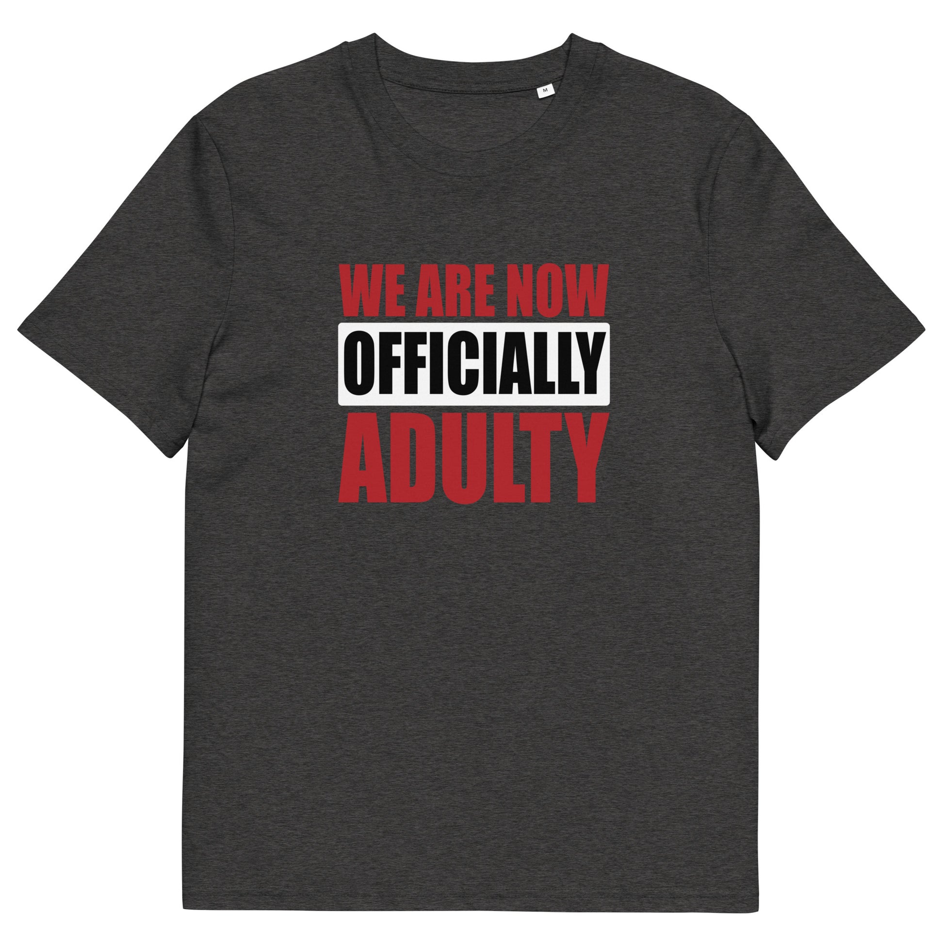 OFFICIALLY ADULTY unisex organic cotton t-shirt