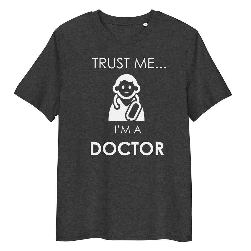 TRUST ME DOCTOR unisex t-shirt