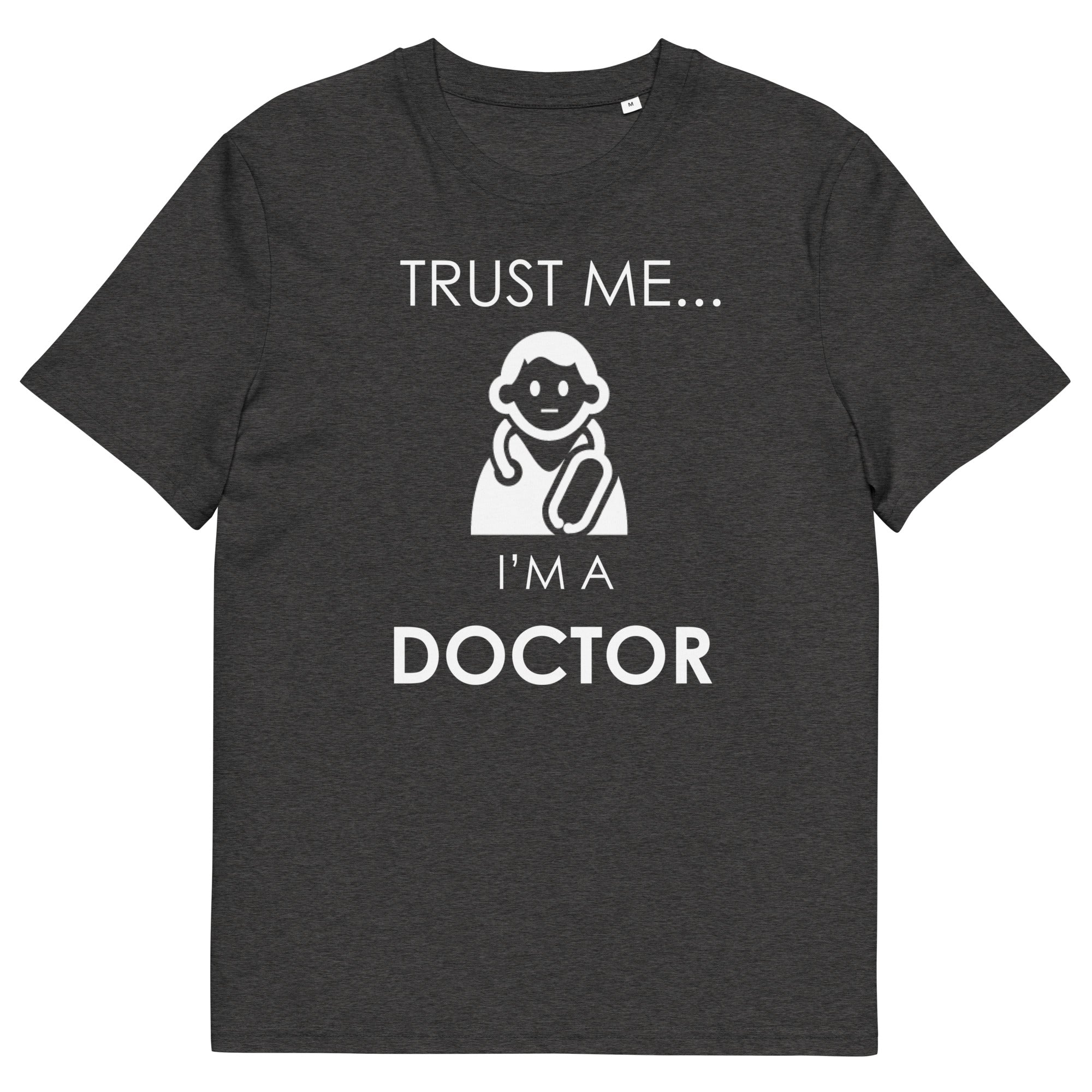 VERTRAUEN SIE MIR DOKTOR Unisex T-Shirt