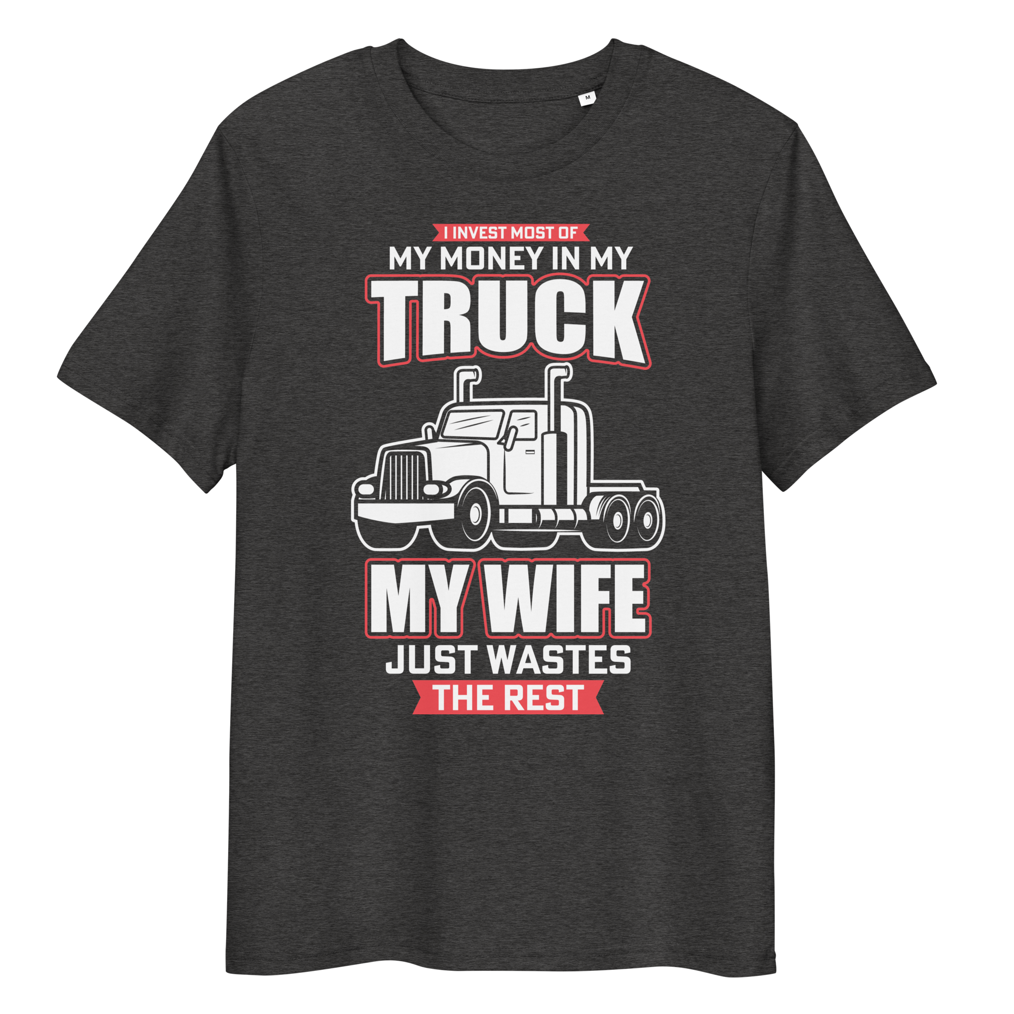 MY TRUCK & MY WIFE unisex t-shirt
