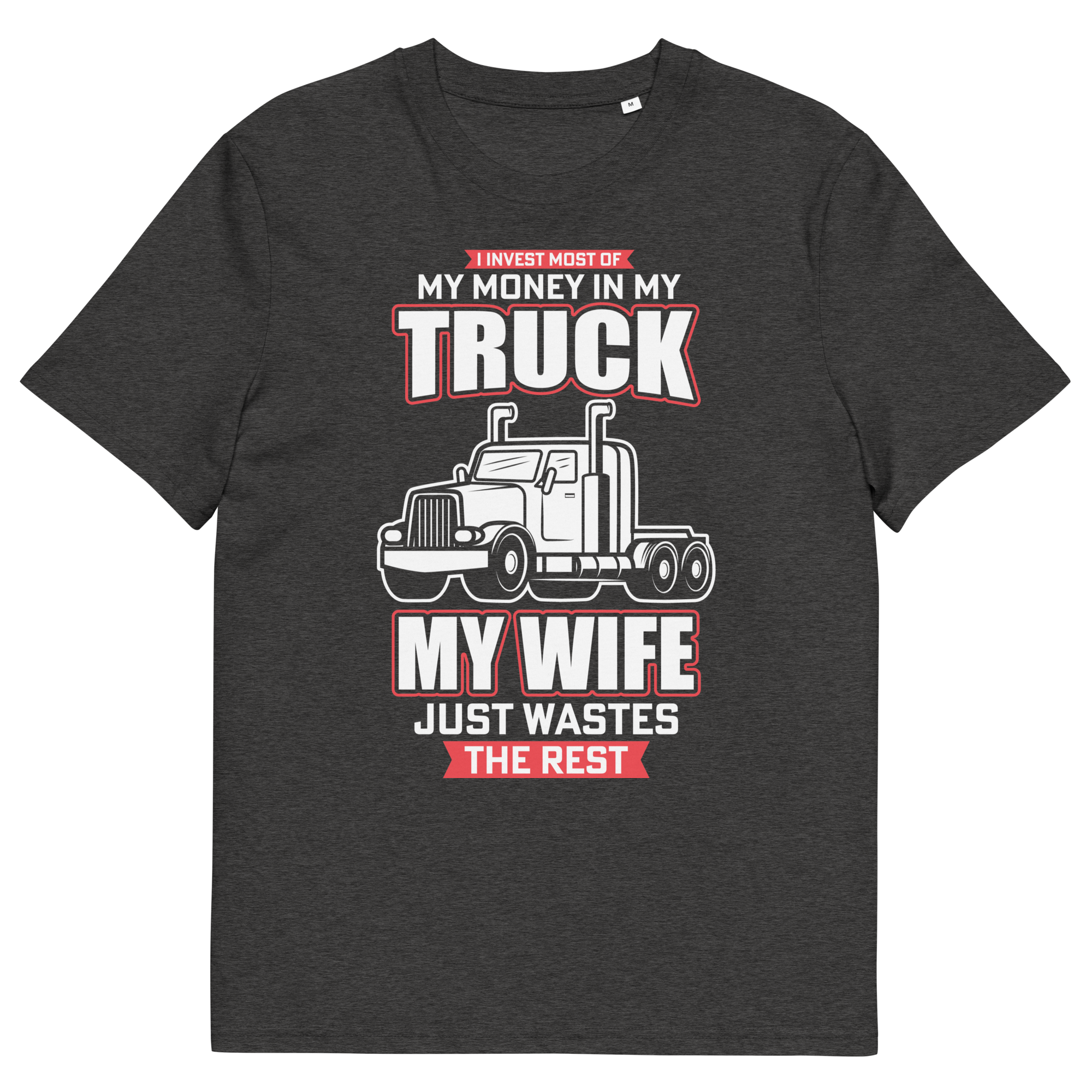 MY TRUCK & MY WIFE unisex t-shirt