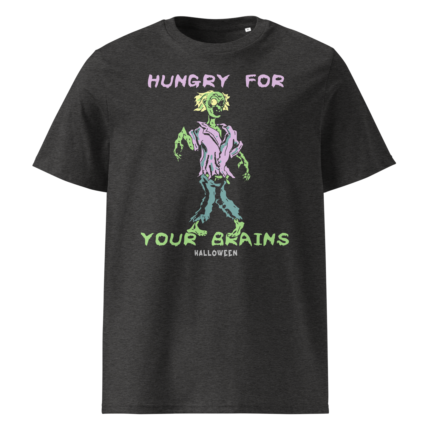 HUNGRY FOR YOUR BRAINS unisex organic cotton t-shirt