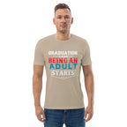 ADULTING BEGINS unisex t-shirt - Printoo Shop - - graduation, t-shirt, unisex, Unisex Organic Cotton T-Shirt | Stanley/Stella STTU169