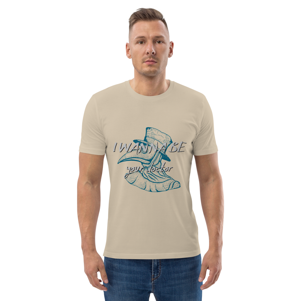 I WANNA BE YOUR DR. unisex t-shirt