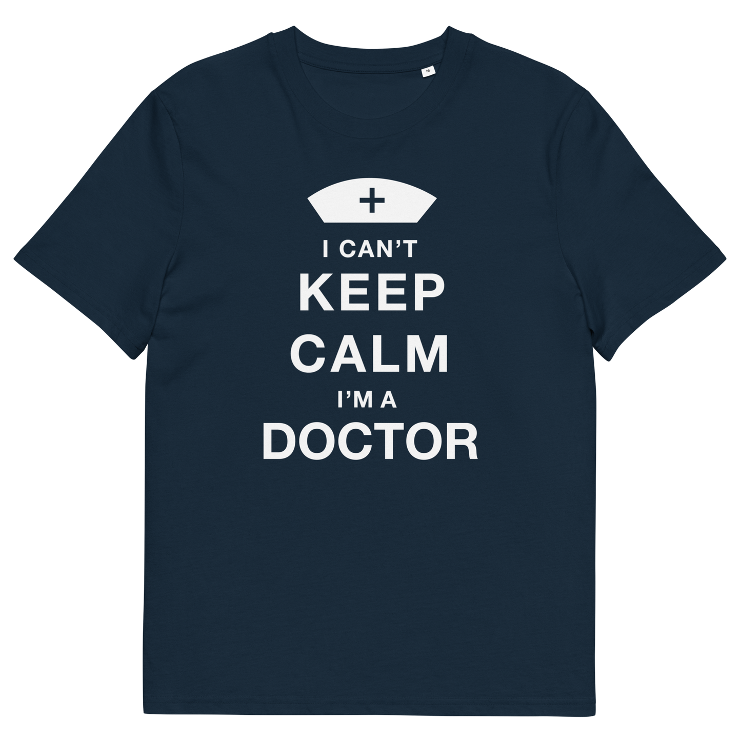 I'M A DOCTOR Doctor series unisex organic cotton t-shirt