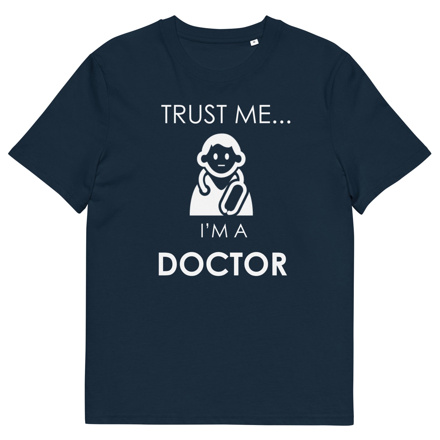 TRUST ME Doctor series unisex organic cotton t-shirt