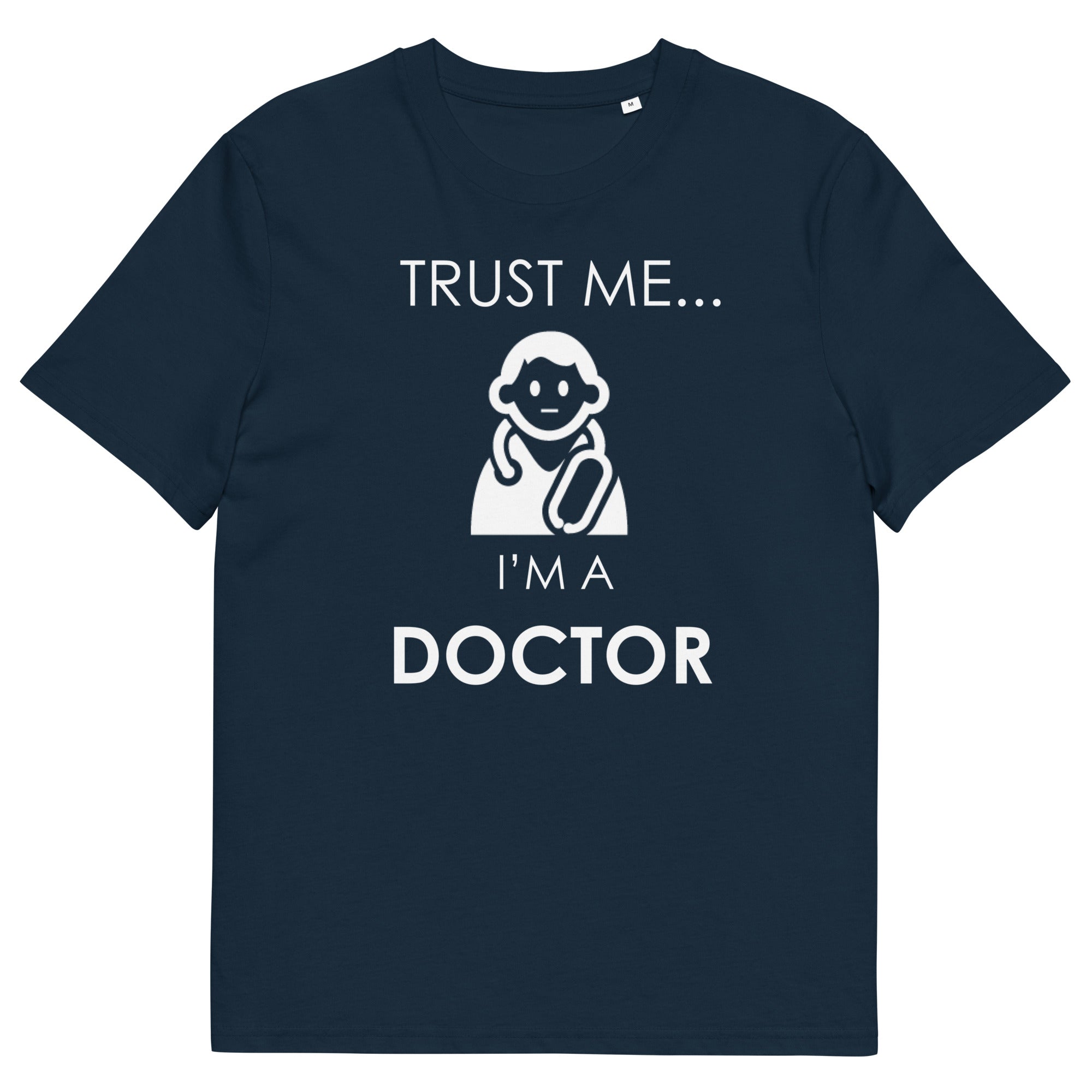 VERTRAUEN SIE MIR DOKTOR Unisex T-Shirt