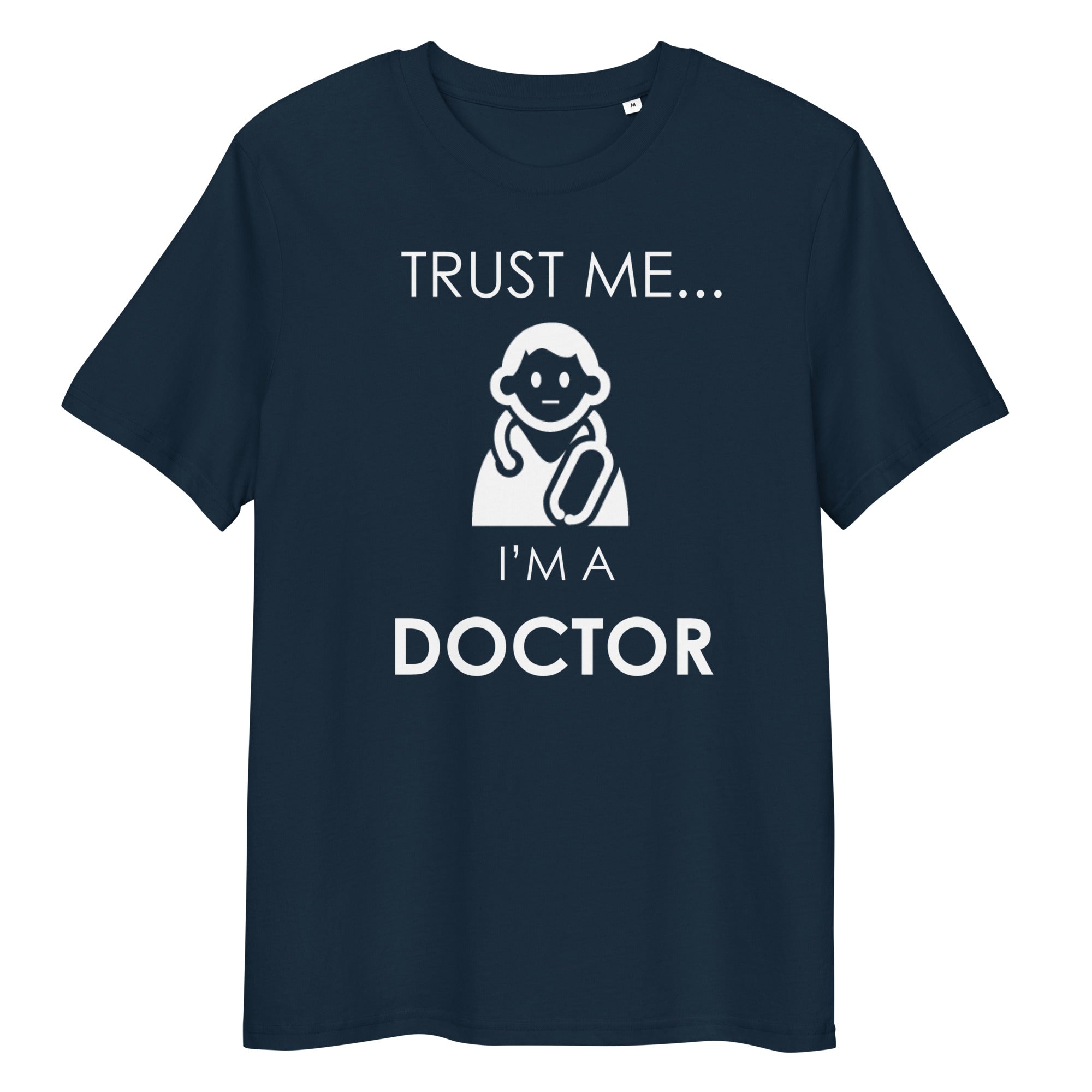 VERTRAUEN SIE MIR DOKTOR Unisex T-Shirt