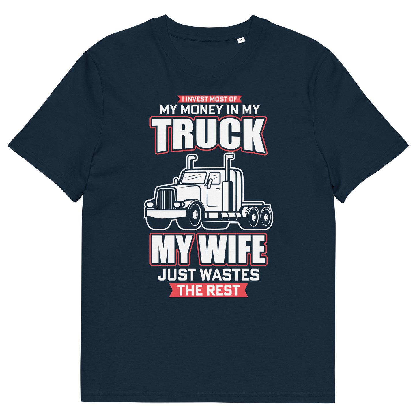 MY TRUCK & MY WIFE Unisex organic cotton t-shirt