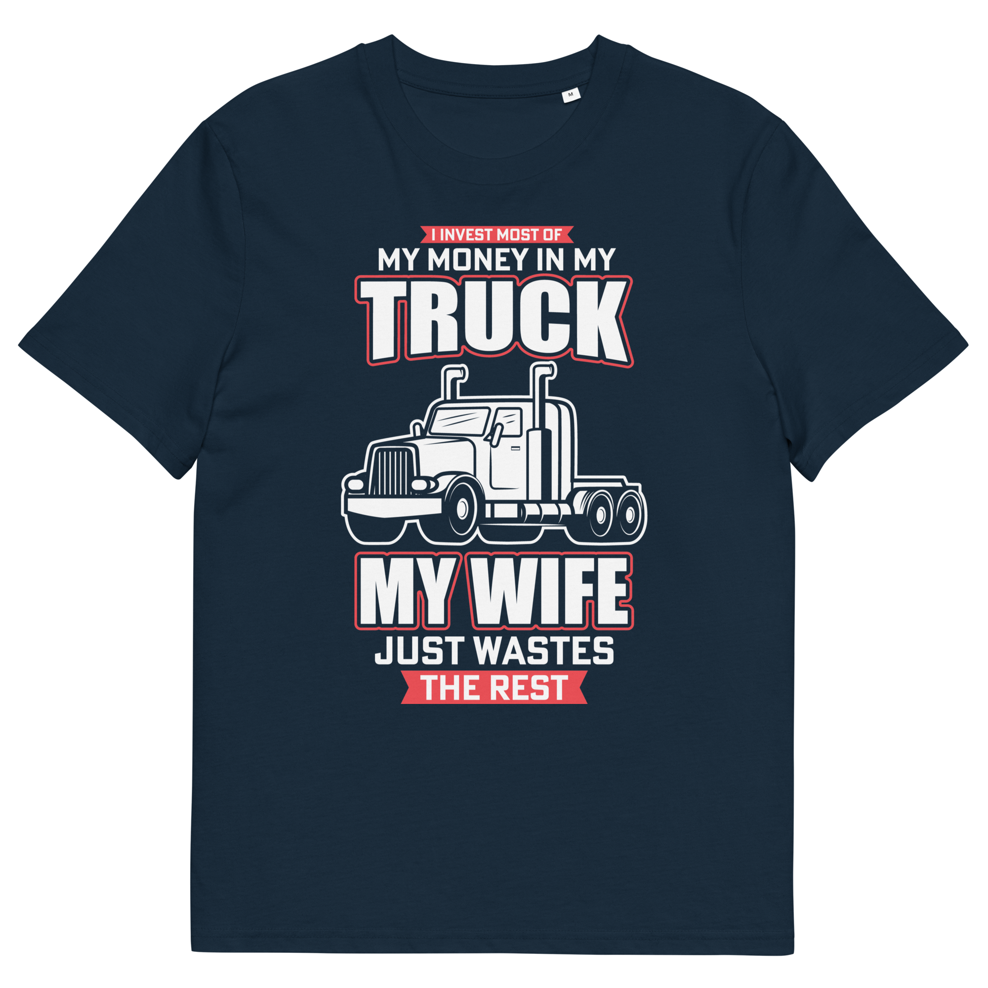 MY TRUCK & MY WIFE unisex t-shirt