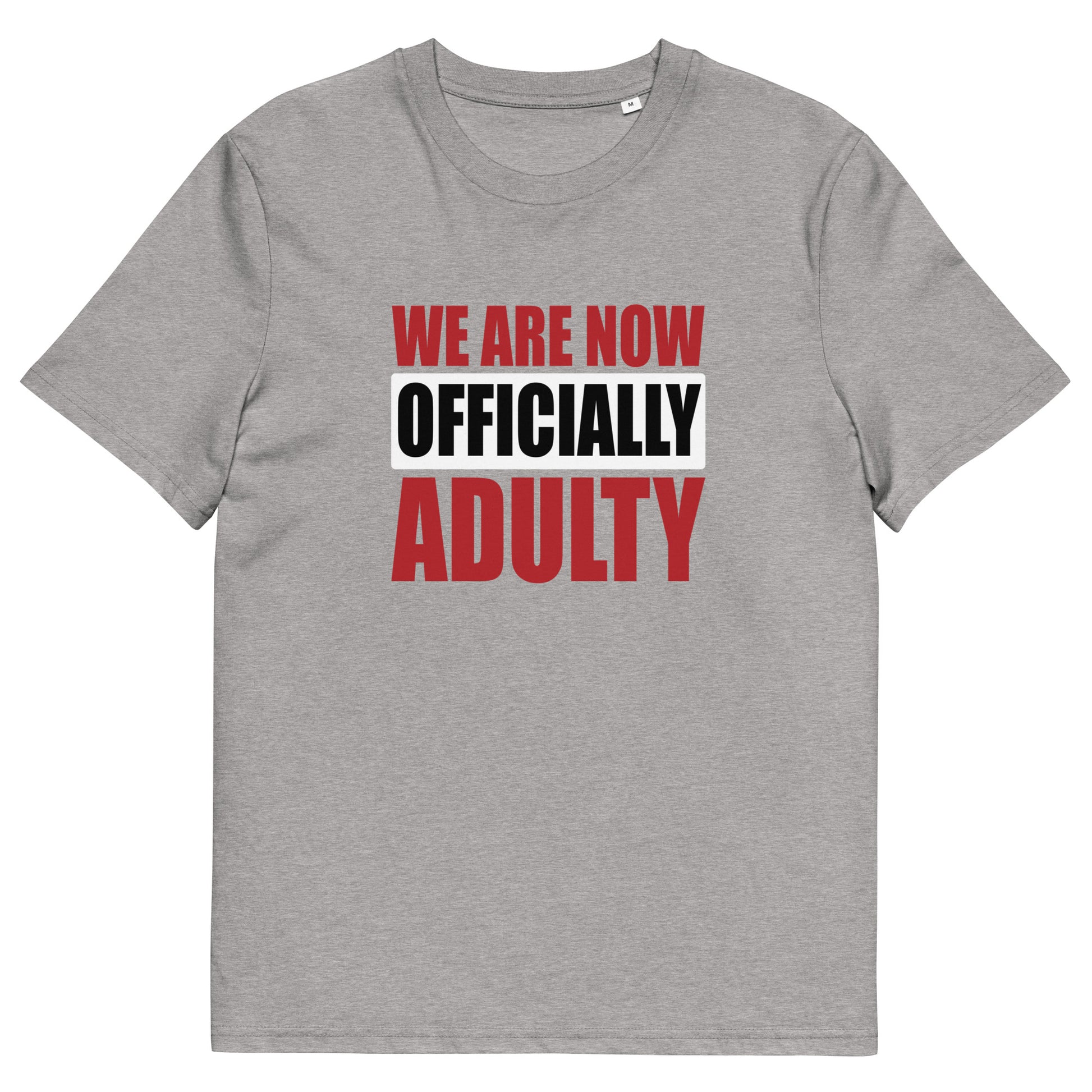 OFFICIALLY ADULTY unisex organic cotton t-shirt