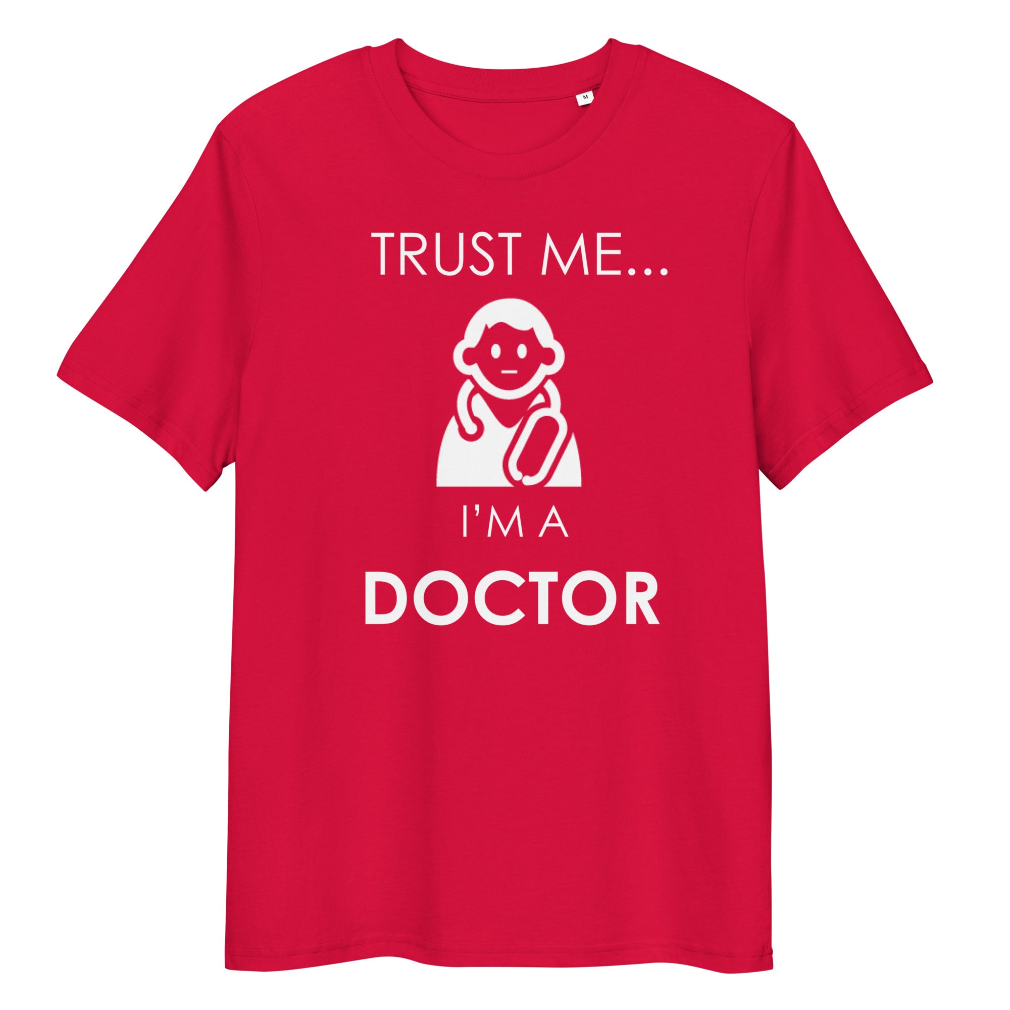 VERTRAUEN SIE MIR DOKTOR Unisex T-Shirt