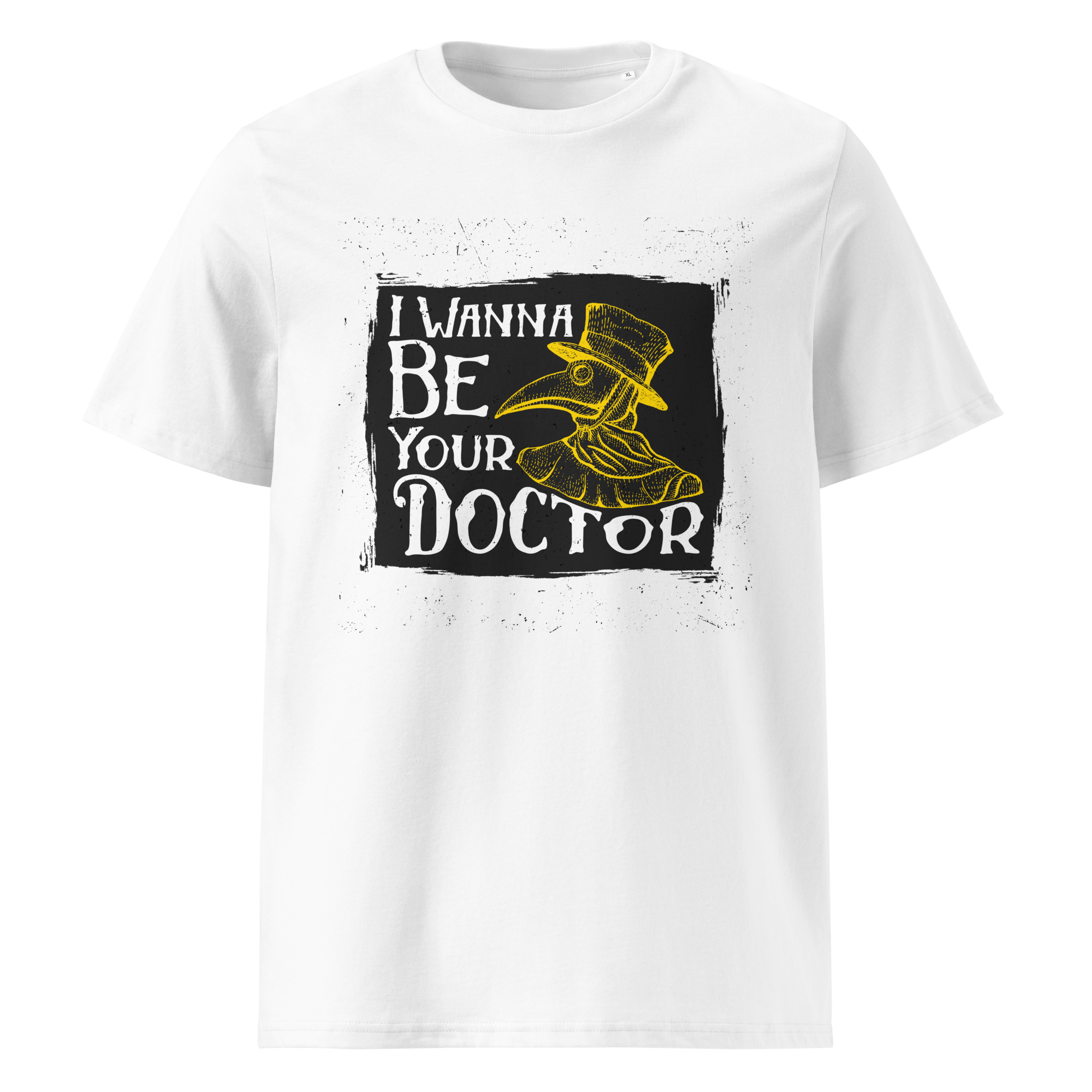 WANNA BE YOUR DR. unisex t-shirt