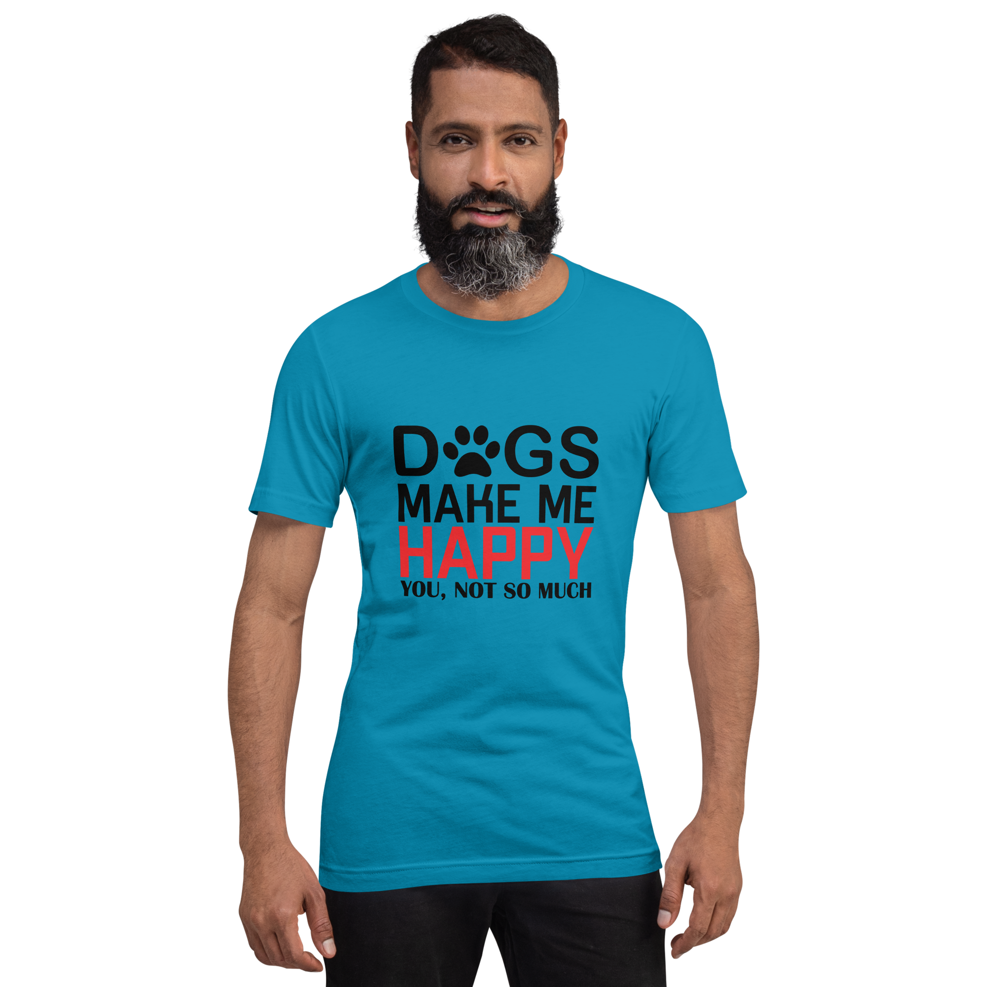 DOGS MAKE ME HAPPY unisex t-shirt