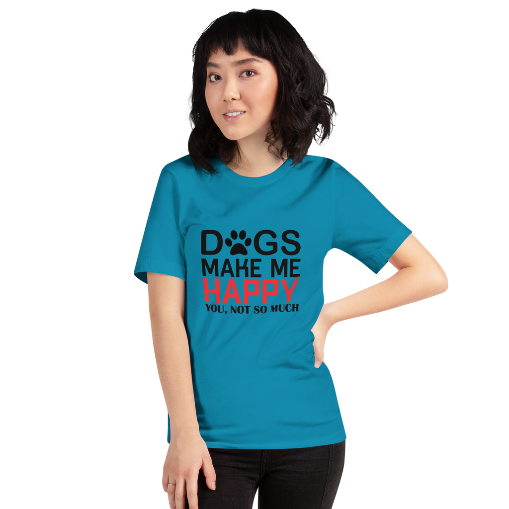 HUNDE MACHEN MICH GLÜCKLICH Unisex T-Shirt