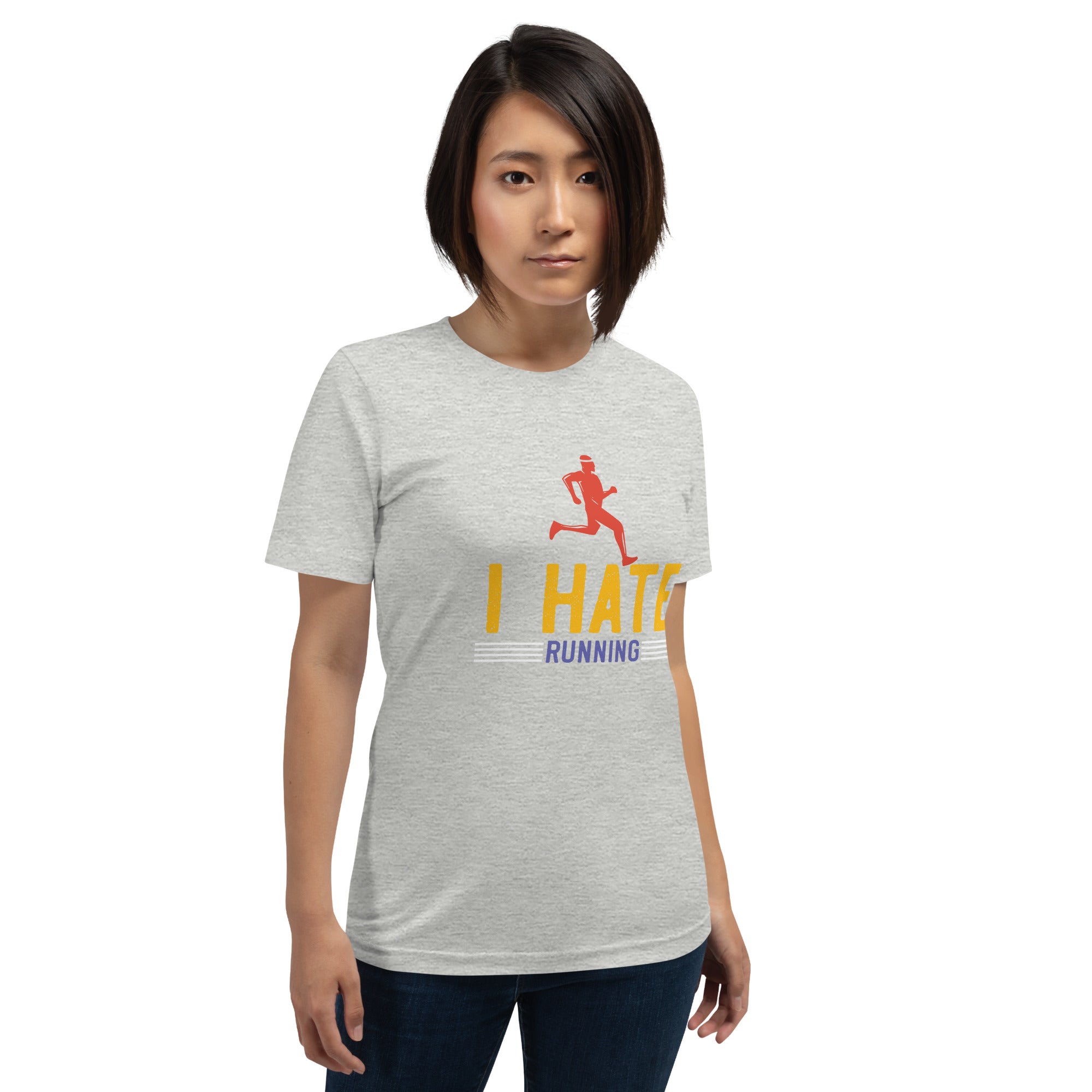 I HATE RUNNING unisex t-shirt