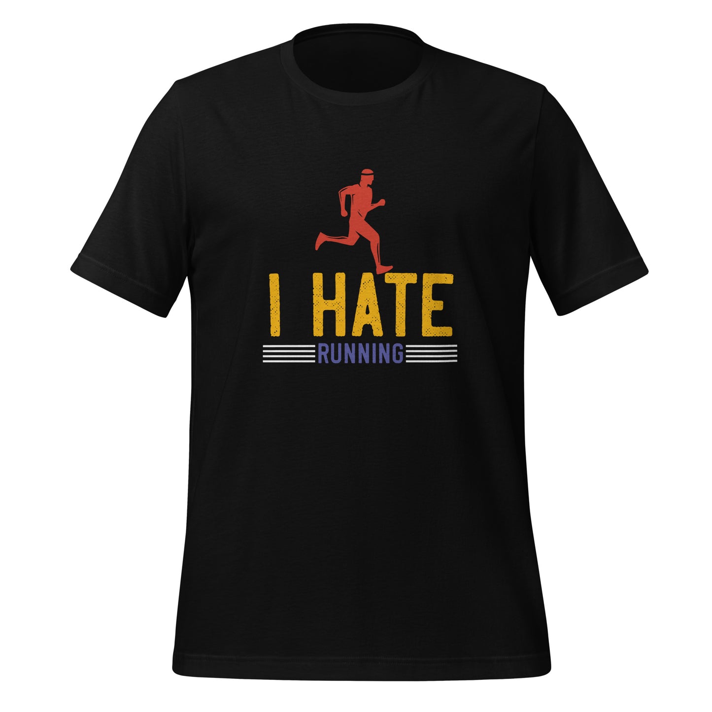 I HATE RUNNING unisex running t-shirt