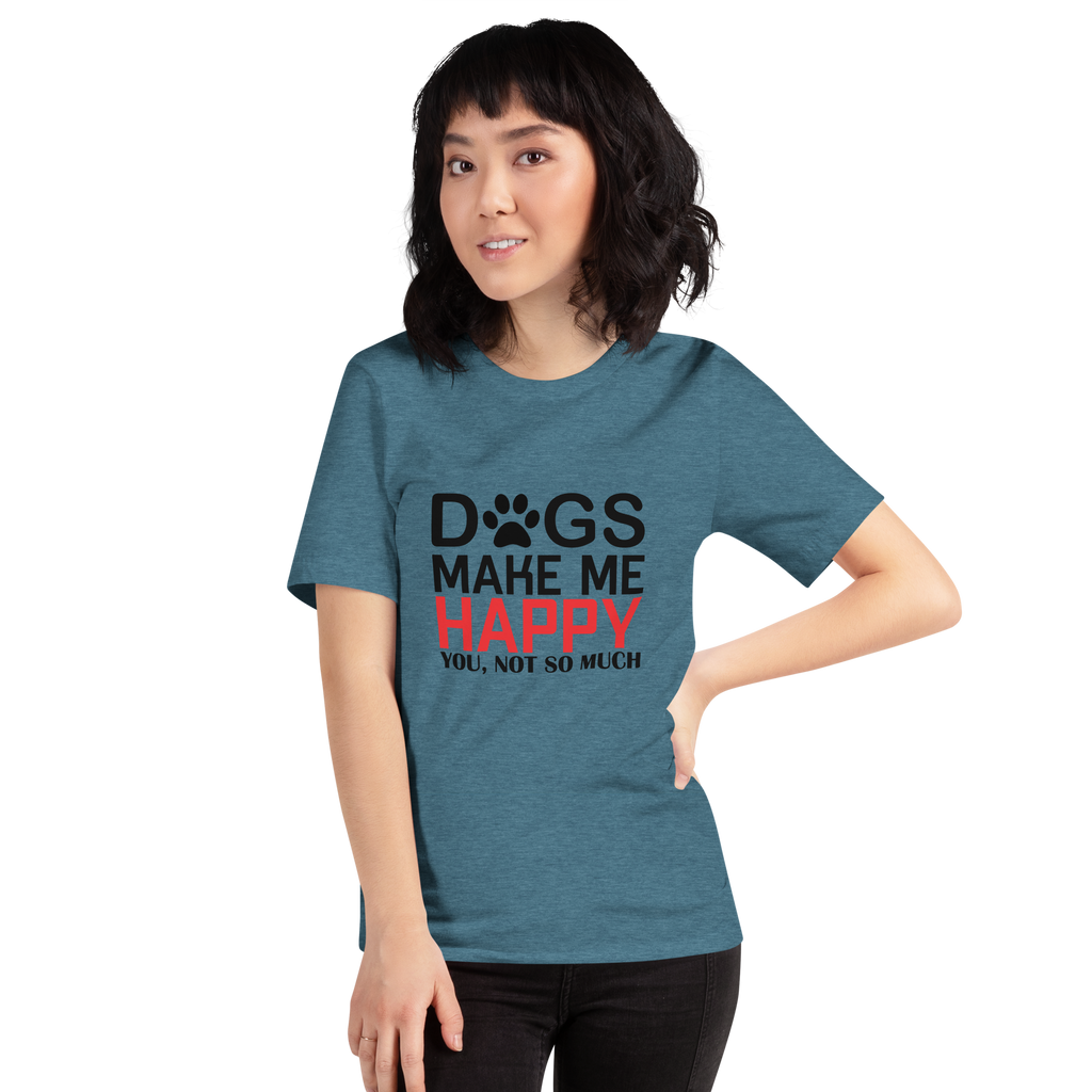 HUNDE MACHEN MICH GLÜCKLICH Unisex T-Shirt