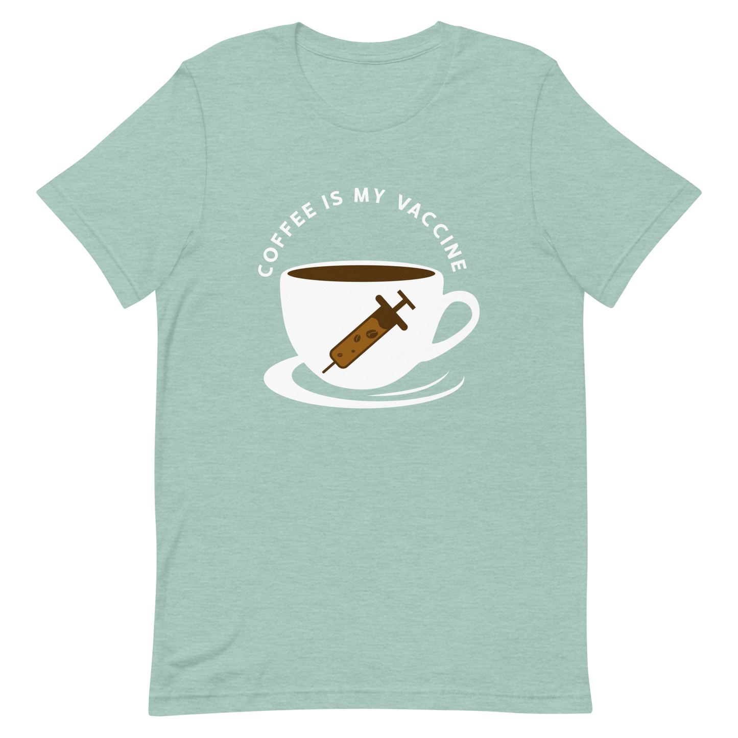 COFFEE IS MY VACCINE Coffee series unisex t-shirt