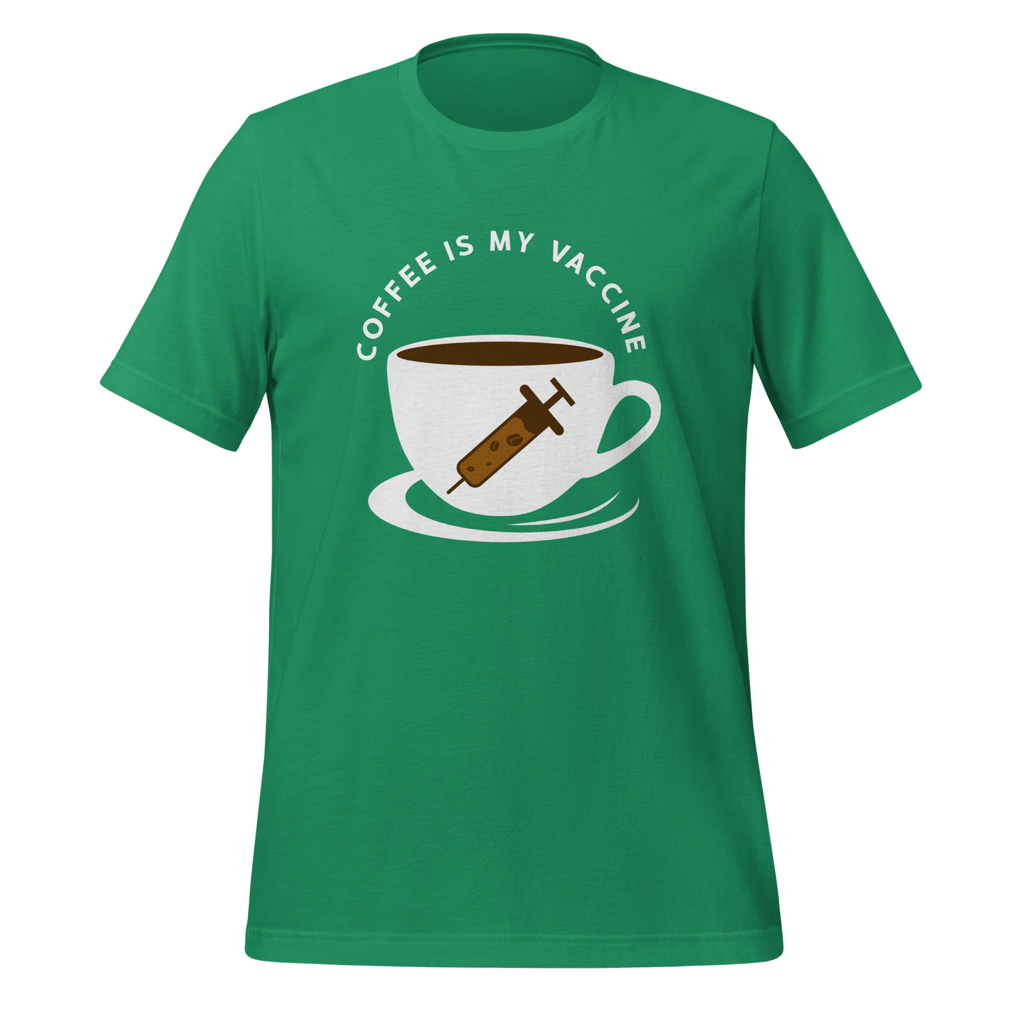 COFFEE IS MY VACCINE Coffee series unisex t-shirt