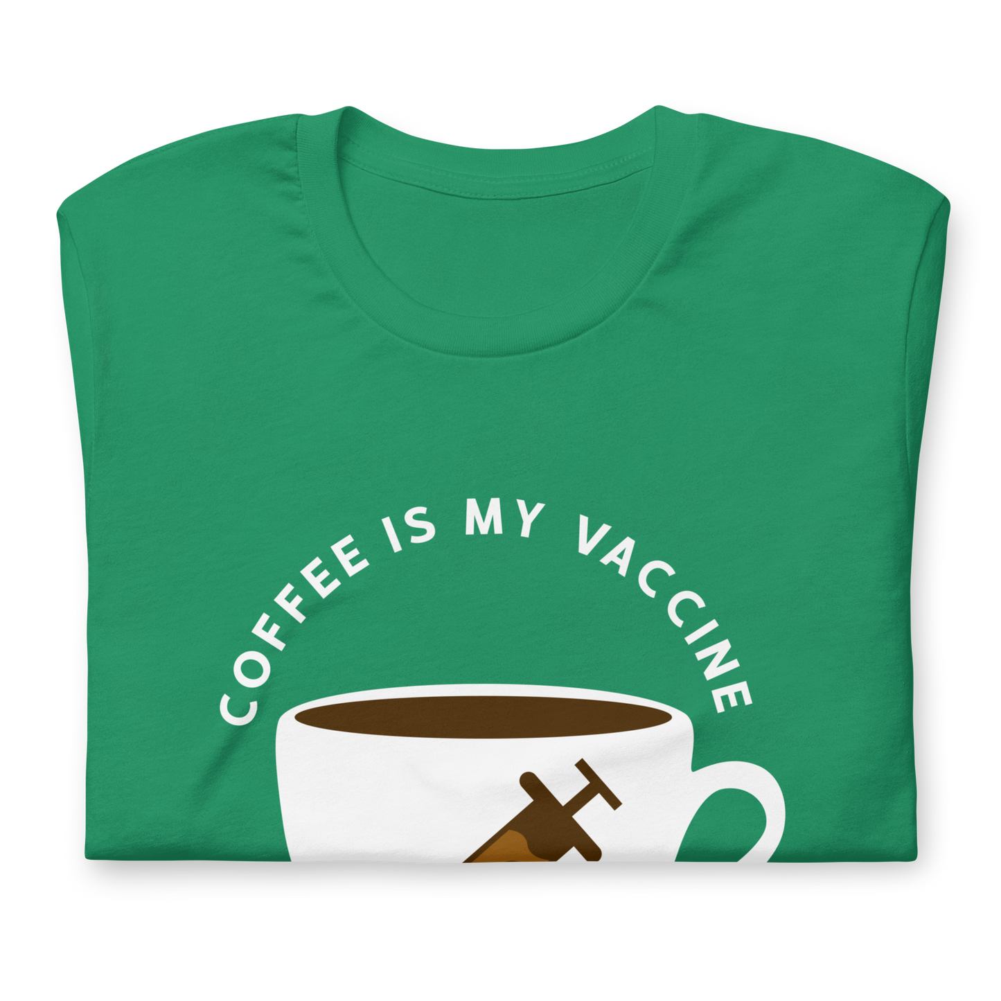 COFFEE IS MY VACCINE Coffee series unisex t-shirt