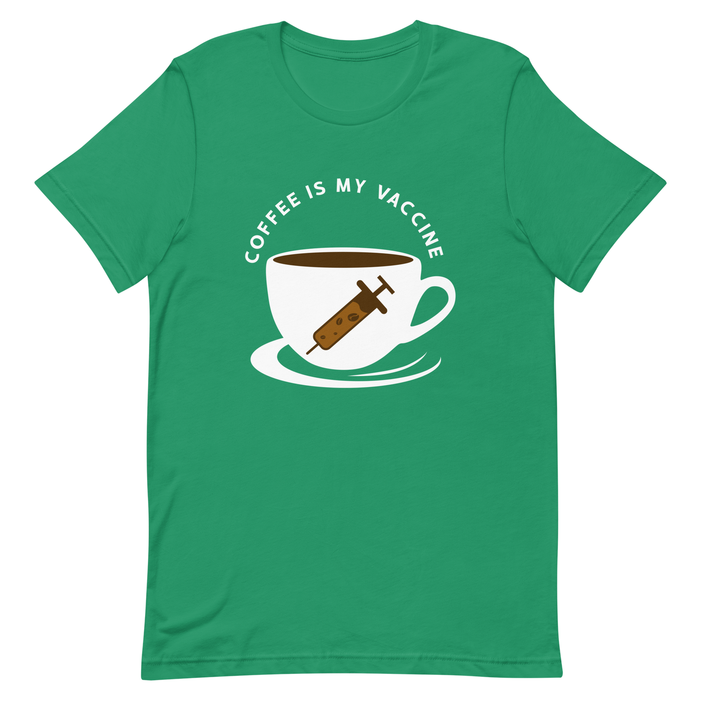 COFFEE IS MY VACCINE Coffee series unisex t-shirt