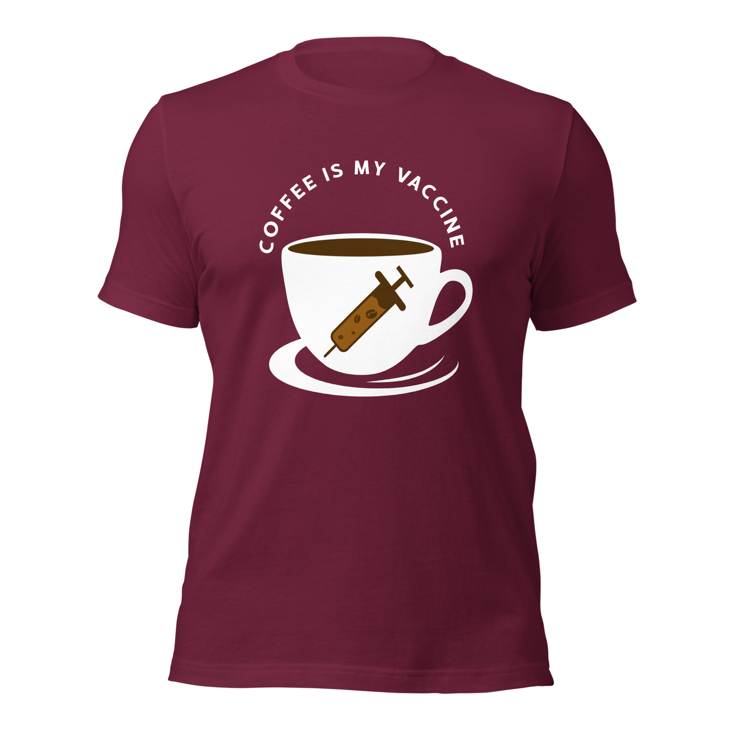 COFFEE IS MY VACCINE Coffee series unisex t-shirt