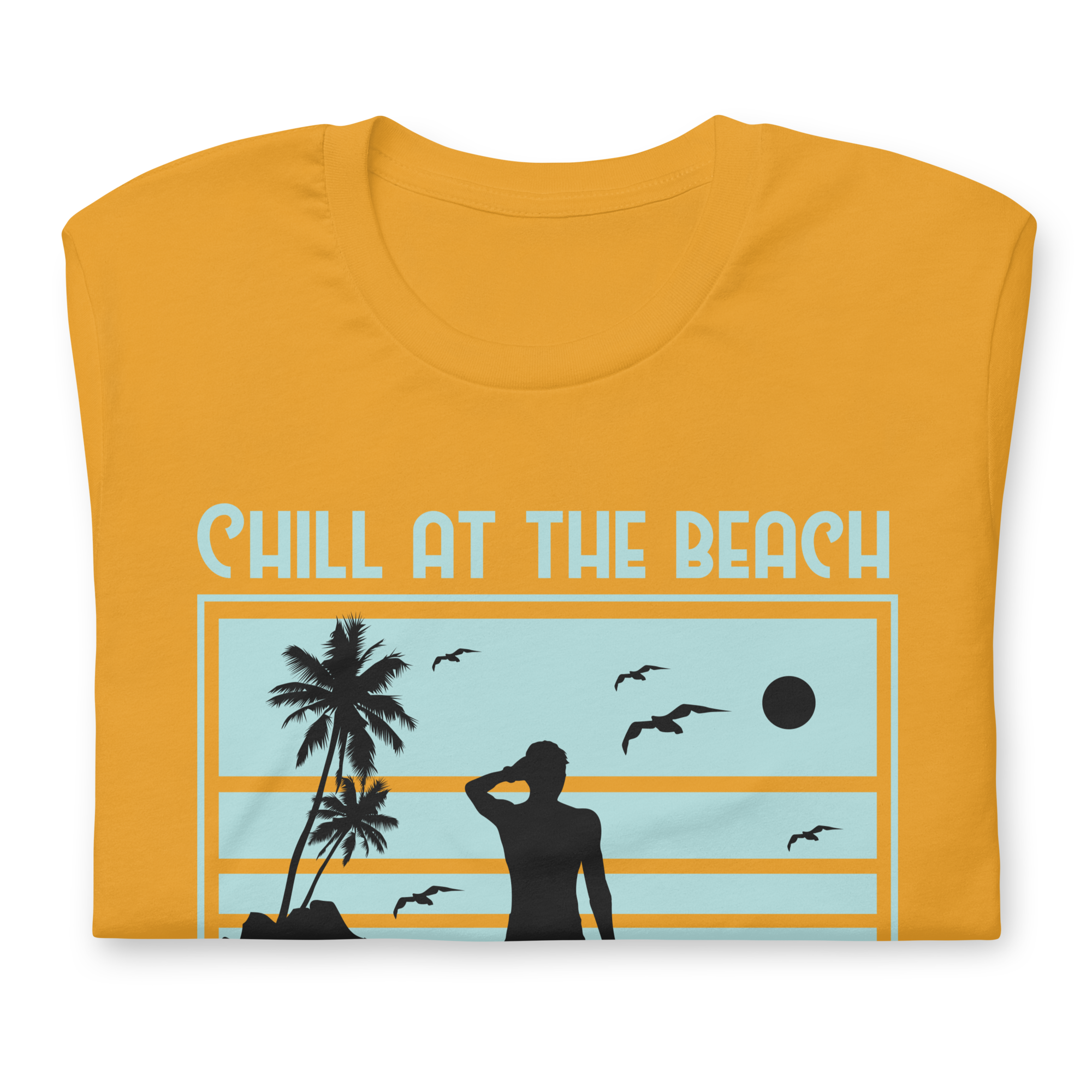 Camiseta unisex CHILL AT THE BEACH