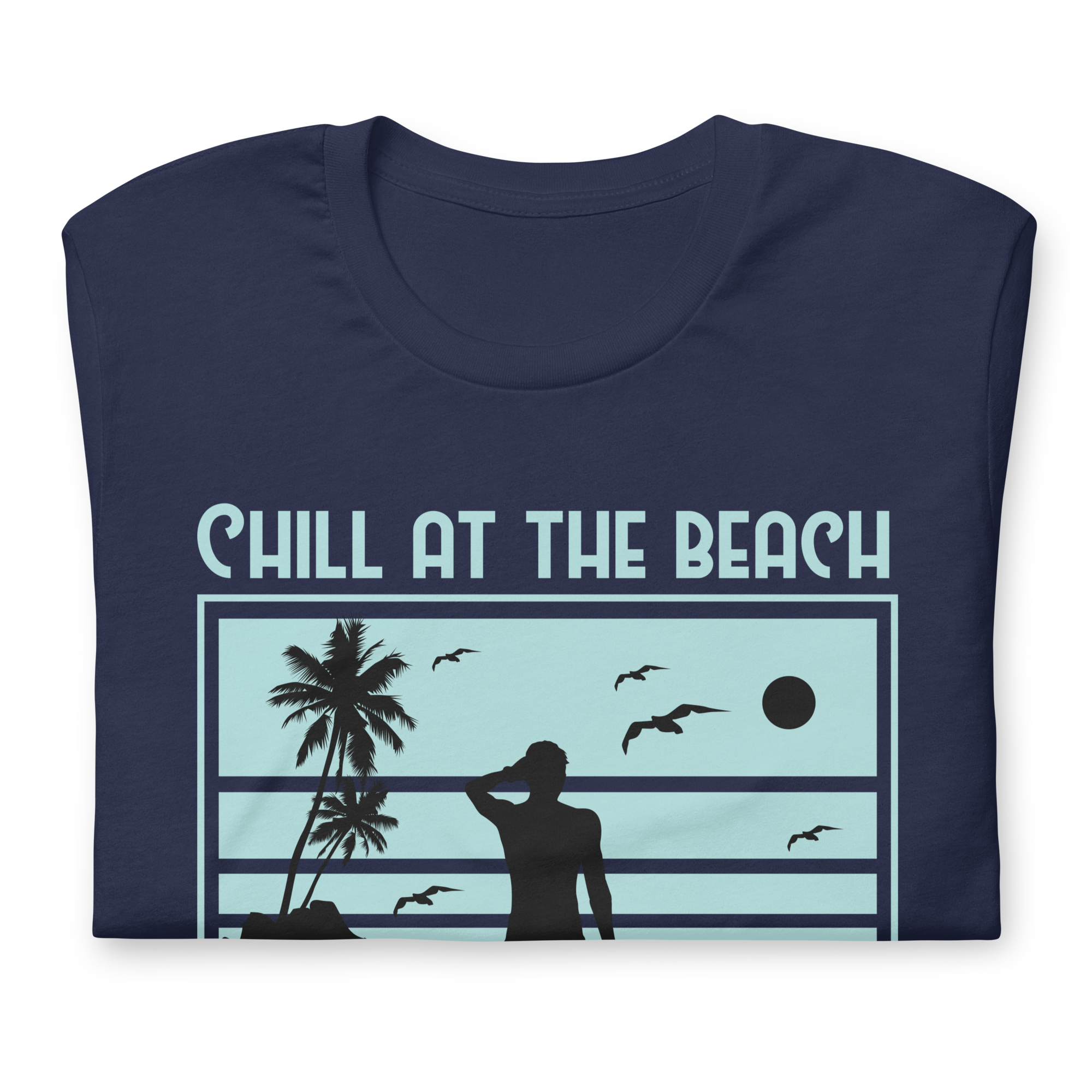 Camiseta unisex CHILL AT THE BEACH
