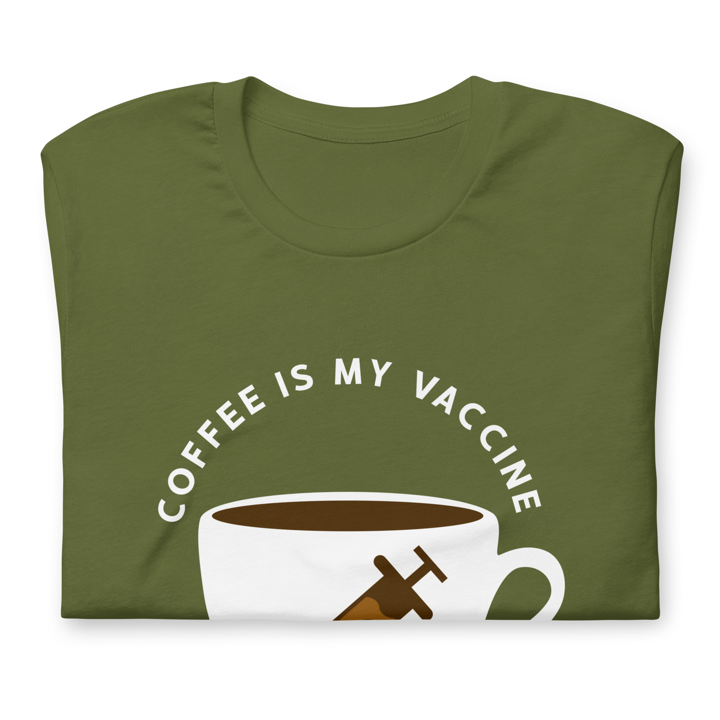 COFFEE IS MY VACCINE Coffee series unisex t-shirt