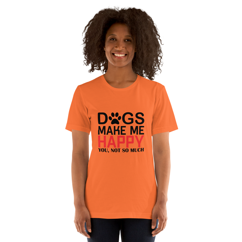 HUNDE MACHEN MICH GLÜCKLICH Unisex T-Shirt
