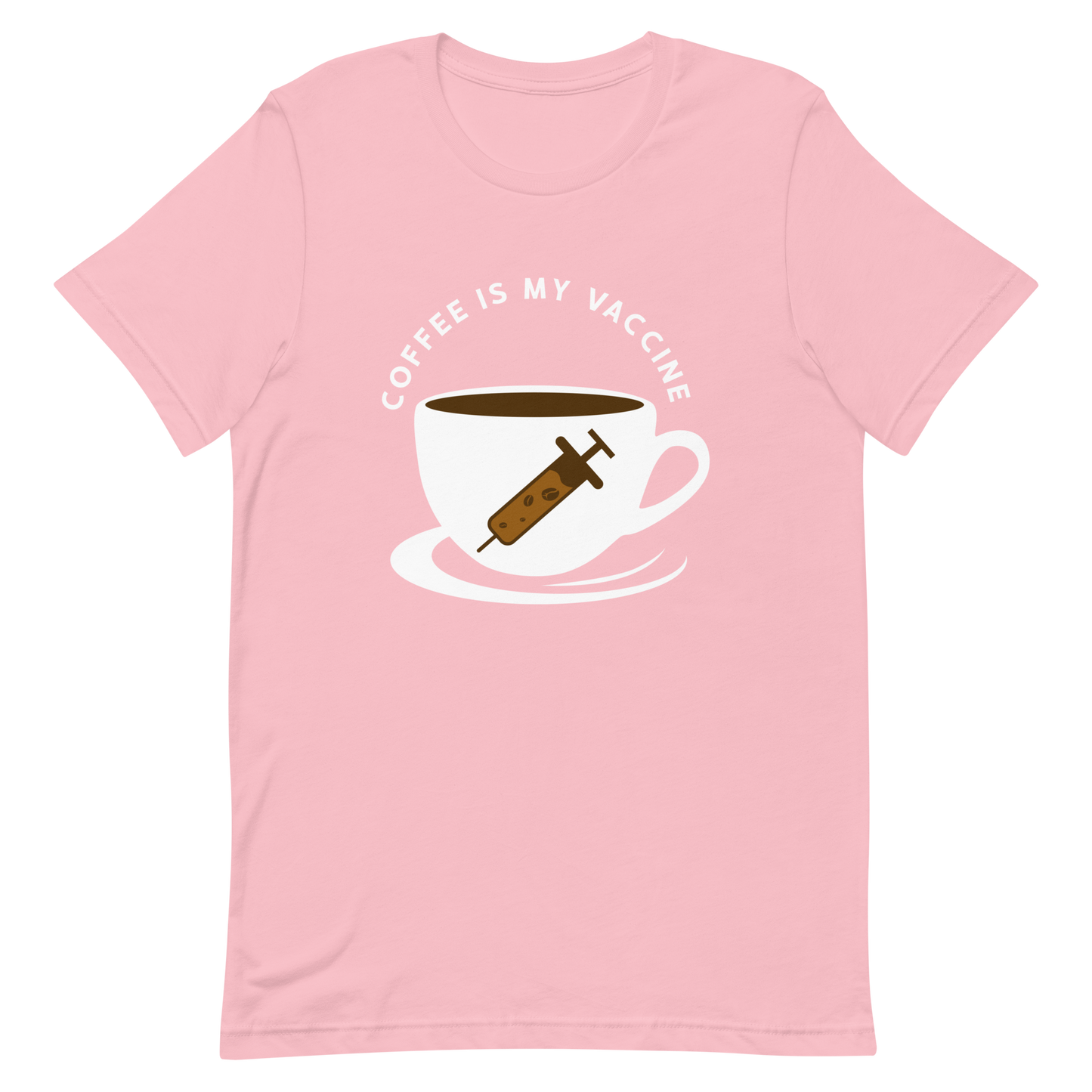 COFFEE IS MY VACCINE Coffee series unisex t-shirt