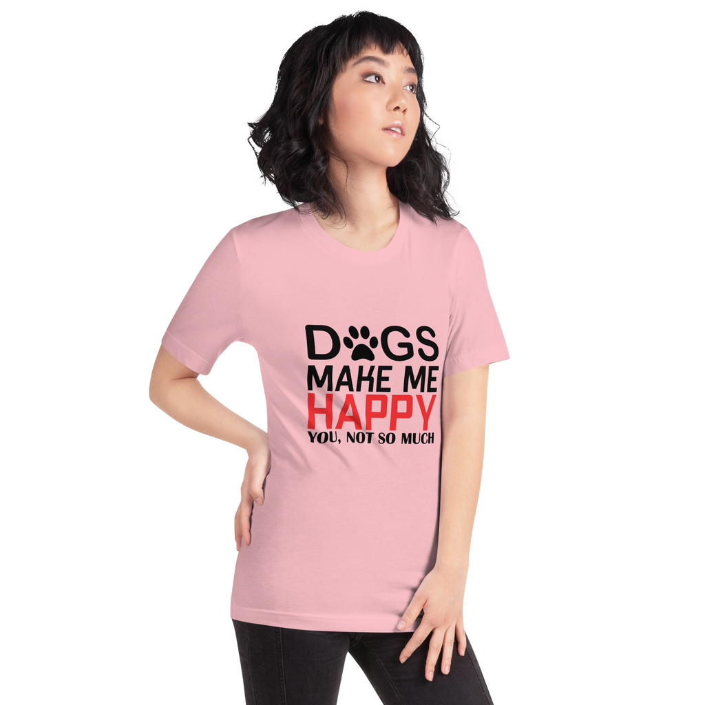 HUNDE MACHEN MICH GLÜCKLICH Unisex T-Shirt