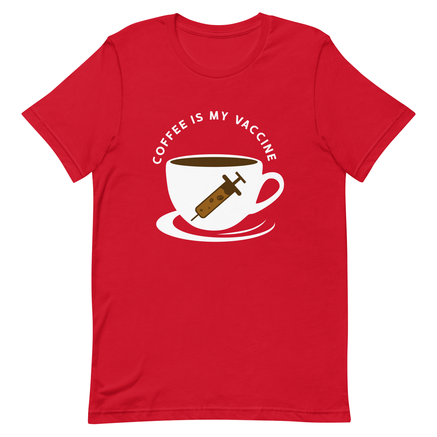 COFFEE IS MY VACCINE Coffee series unisex t-shirt