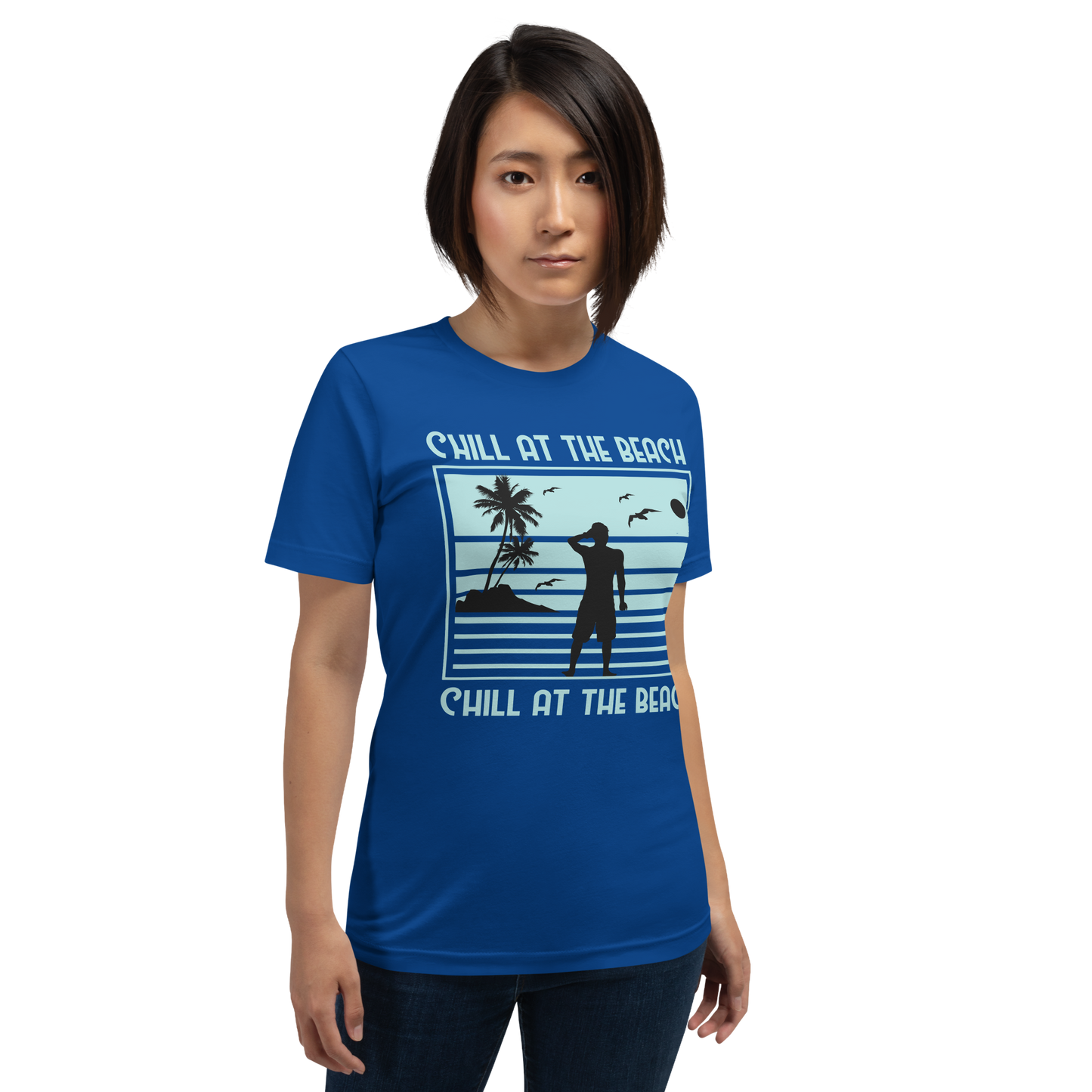 CHILL AT THE BEACH  Summer series unisex t-shirt