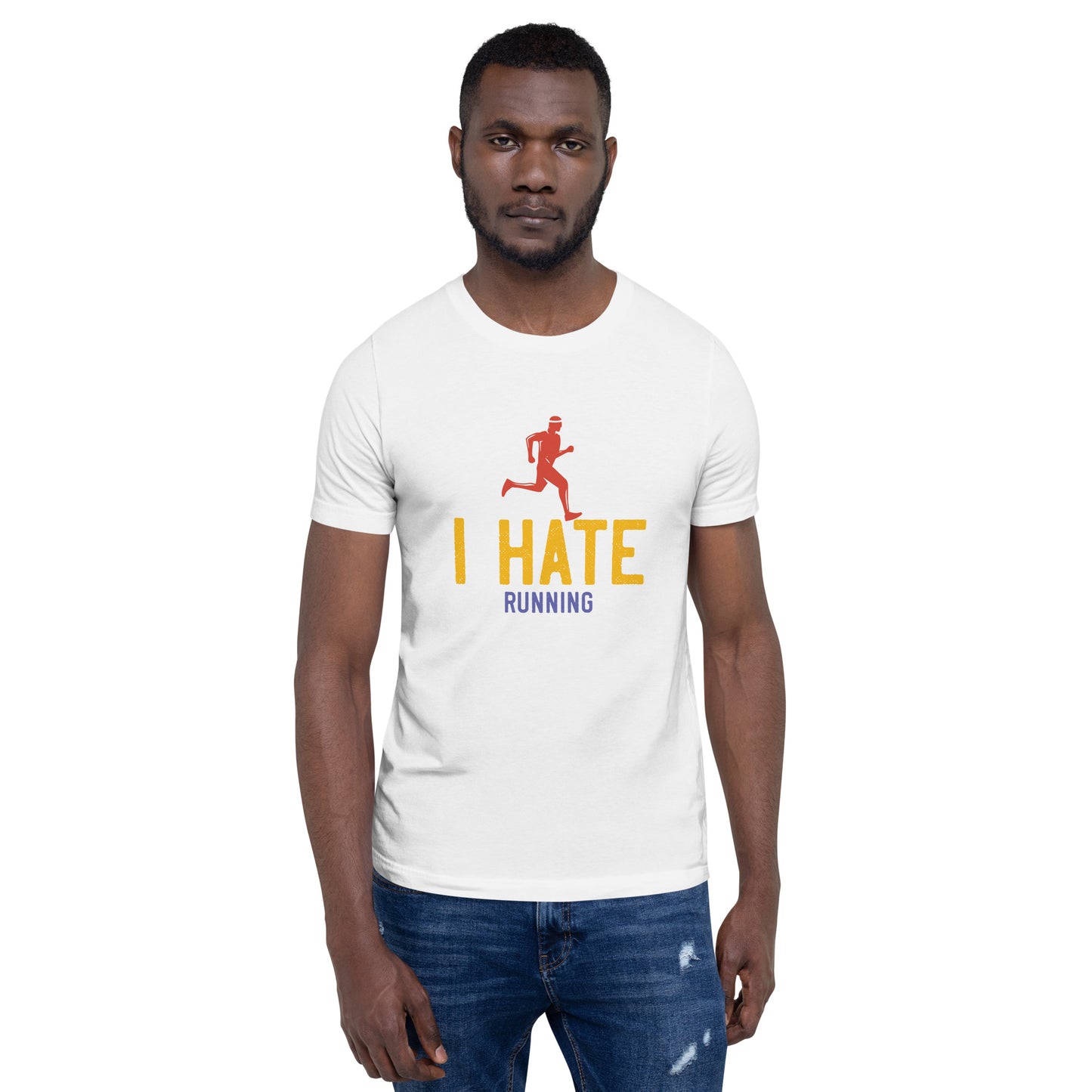 I HATE RUNNING unisex running t-shirt