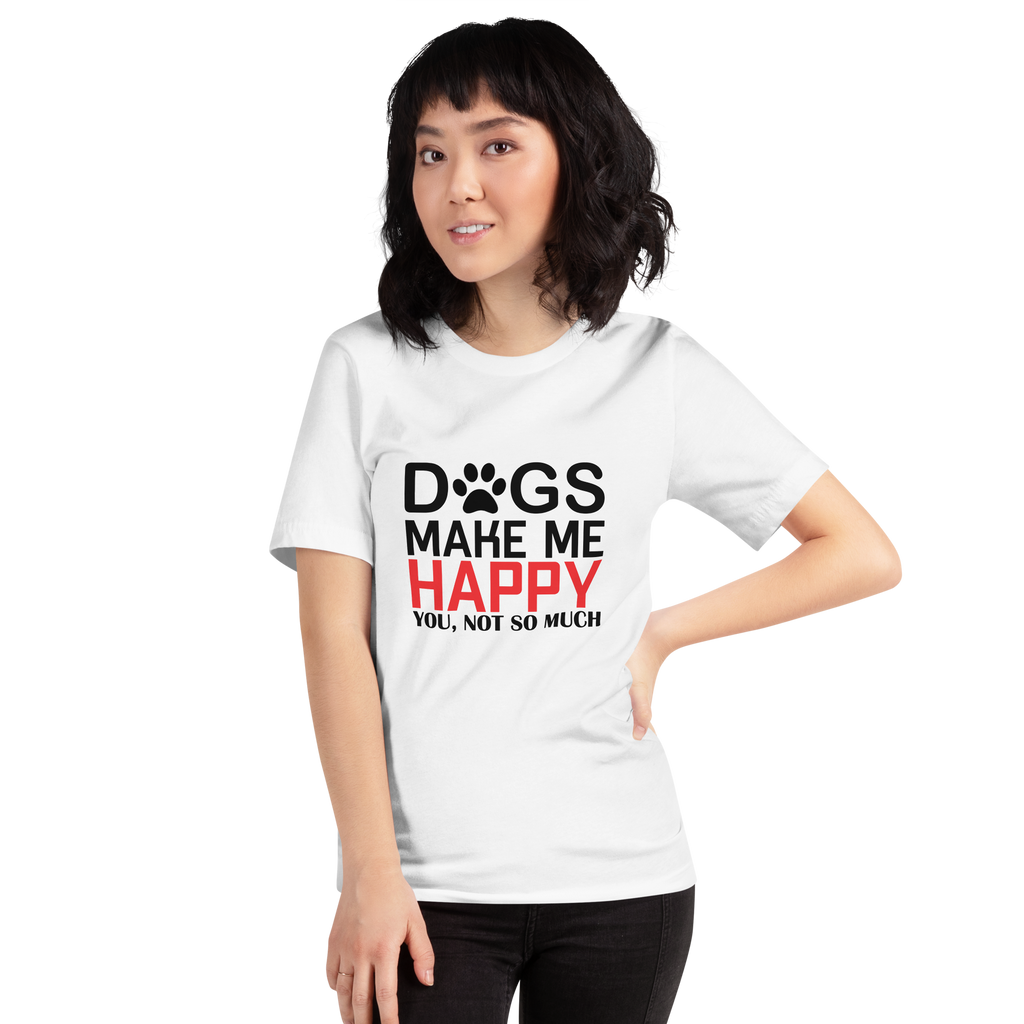 HUNDE MACHEN MICH GLÜCKLICH Unisex T-Shirt
