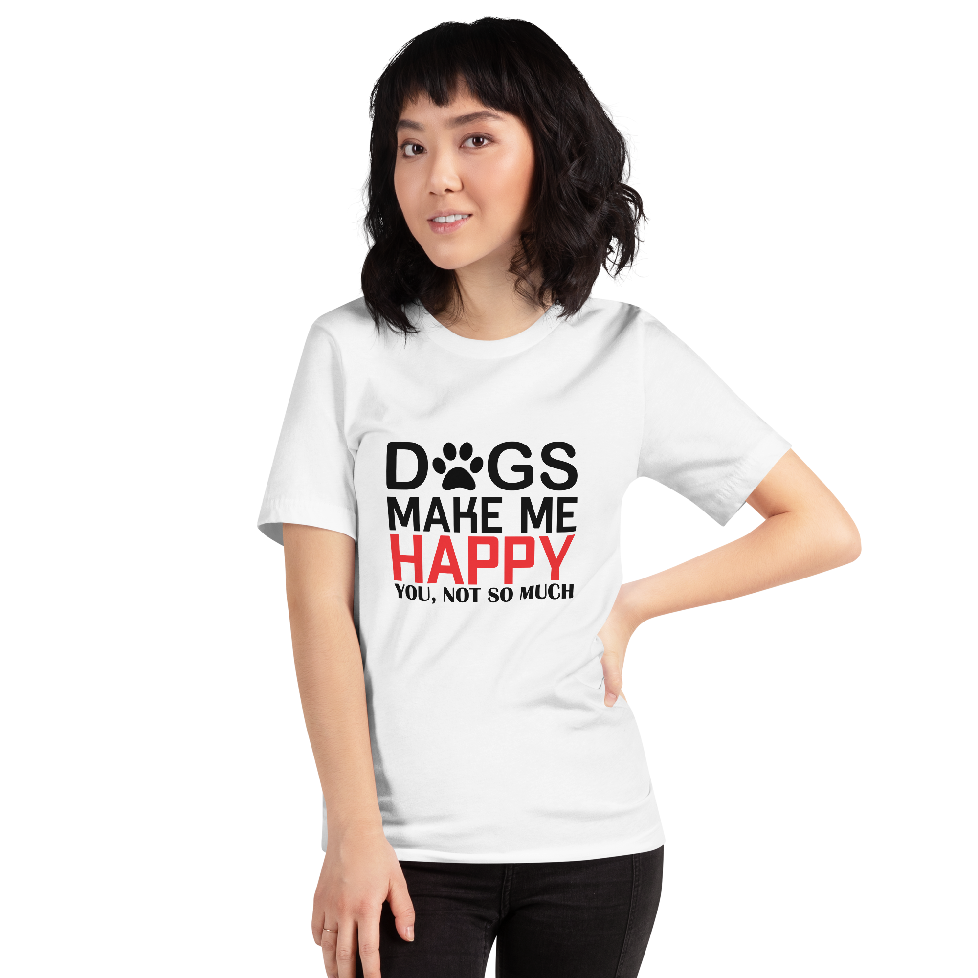 DOGS MAKE ME HAPPY unisex t-shirt