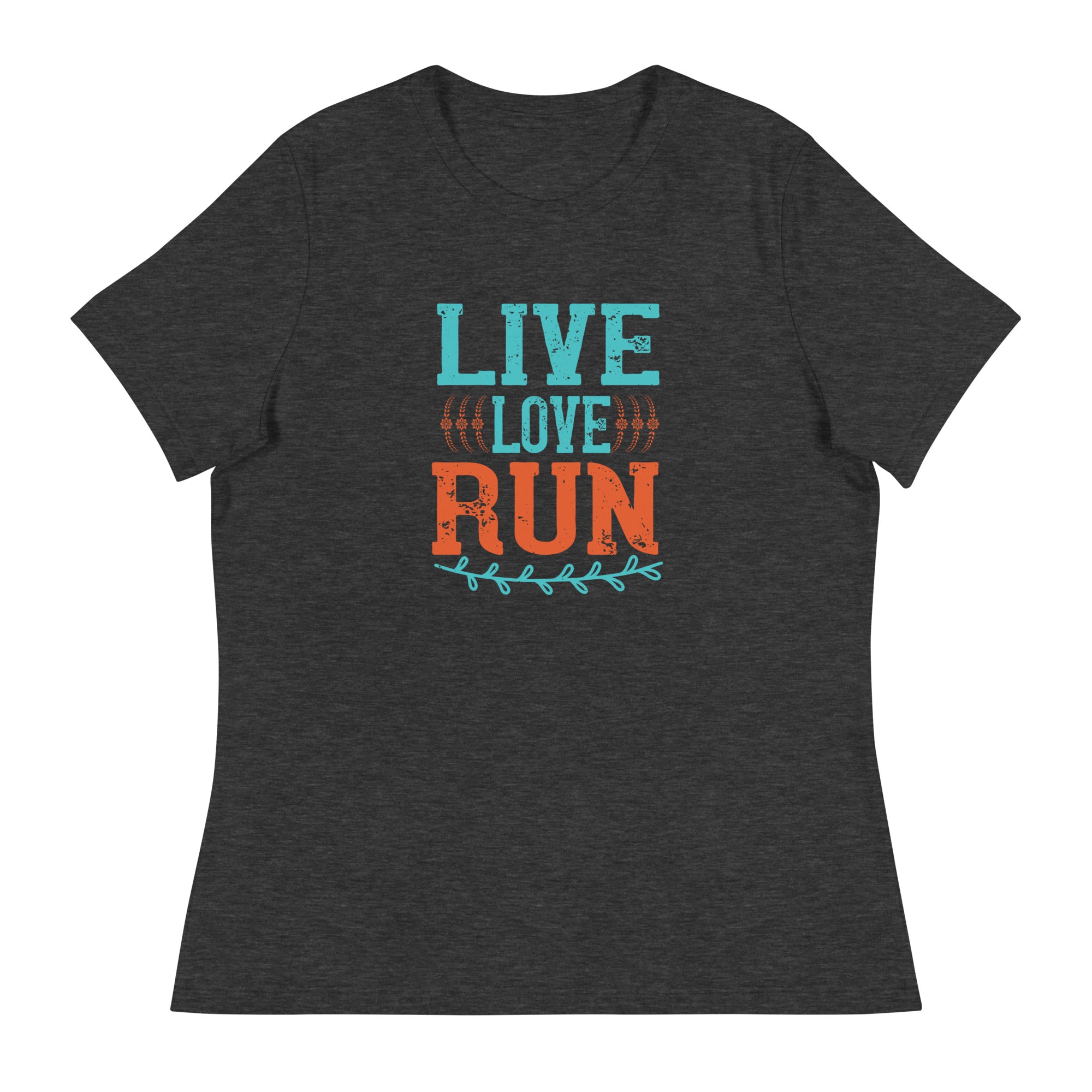 LIVE LOVE RUN women’s t-shirt